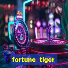 fortune tiger plataforma confiável