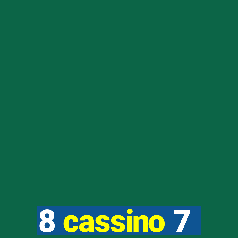 8 cassino 7