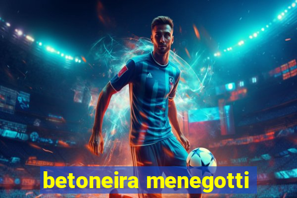 betoneira menegotti