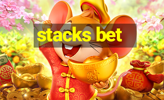 stacks bet