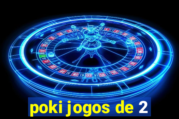 poki jogos de 2