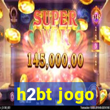 h2bt jogo