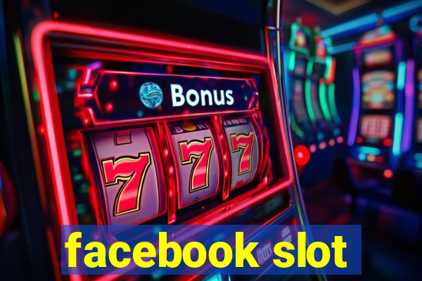 facebook slot