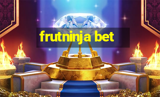 frutninja bet