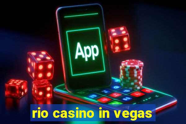 rio casino in vegas