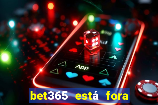 bet365 está fora do ar