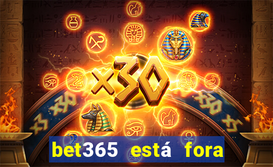 bet365 está fora do ar