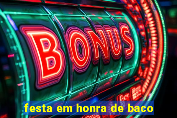 festa em honra de baco