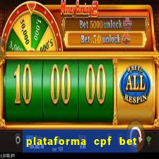 plataforma cpf bet é confiável