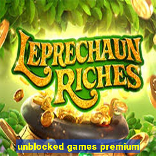 unblocked games premium