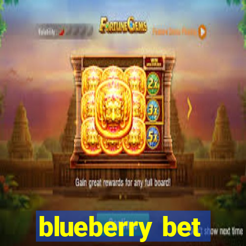 blueberry bet