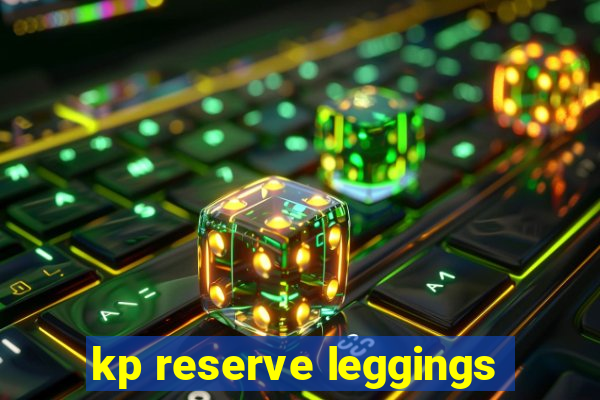 kp reserve leggings