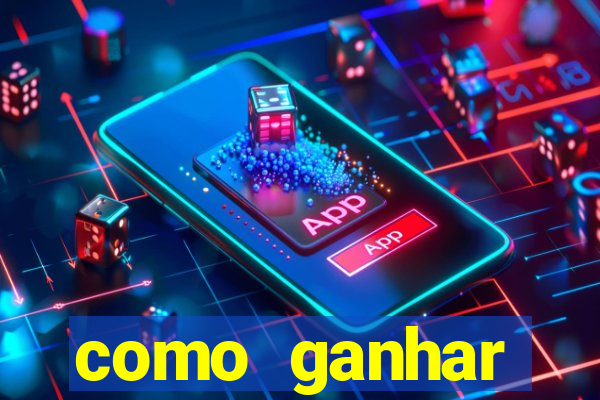 como ganhar dinheiro casino