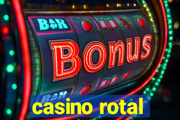 casino rotal