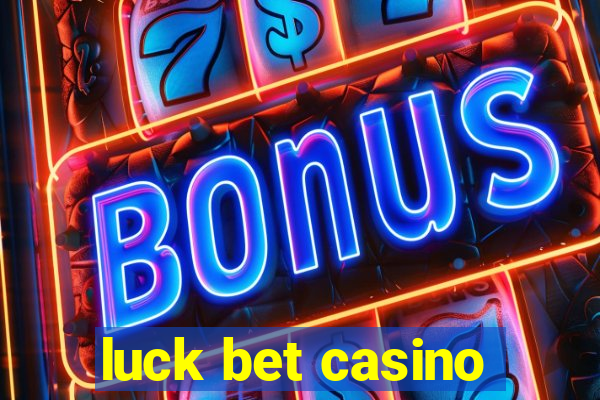 luck bet casino