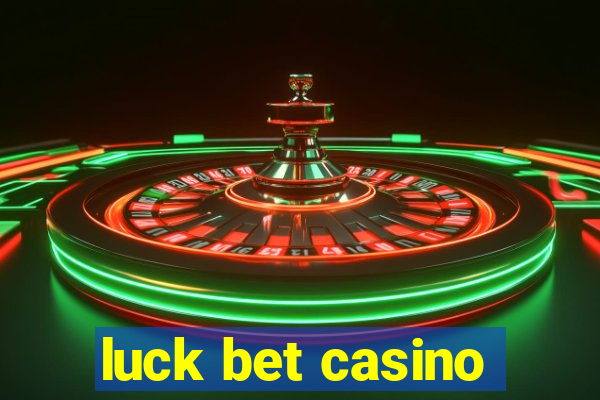 luck bet casino