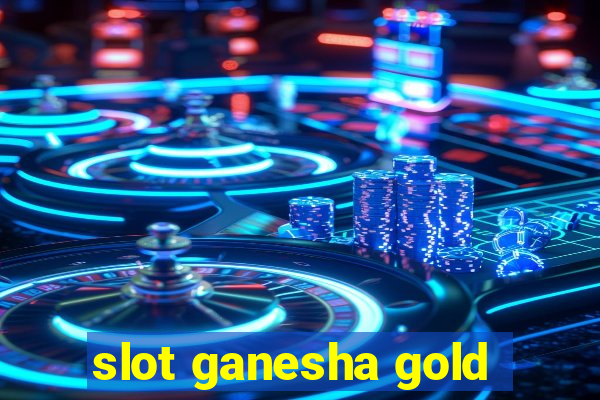 slot ganesha gold