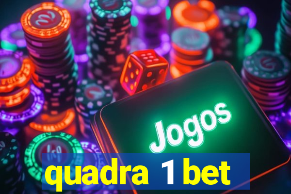 quadra 1 bet