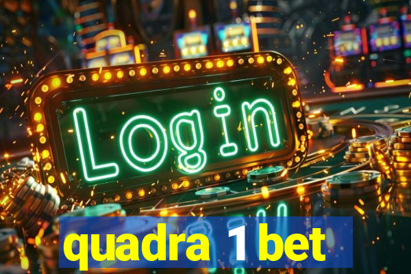 quadra 1 bet