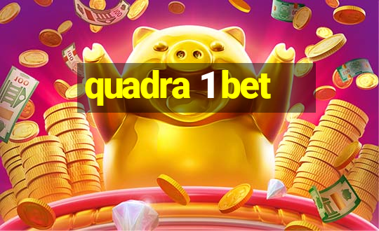 quadra 1 bet