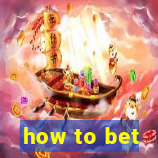 how to bet