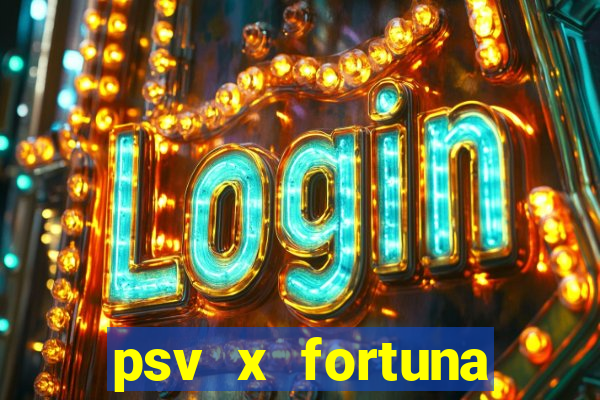 psv x fortuna sittard palpites