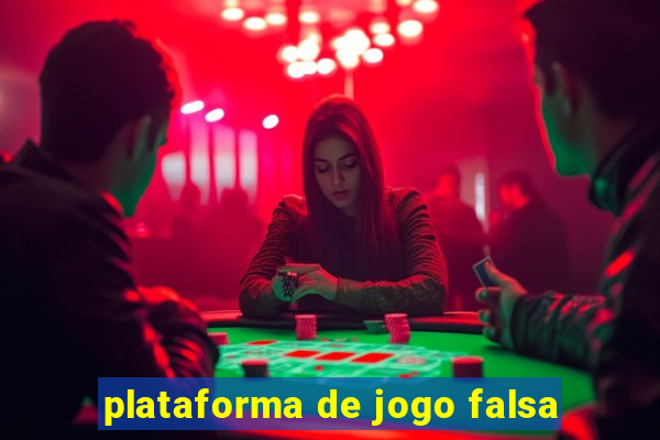 plataforma de jogo falsa