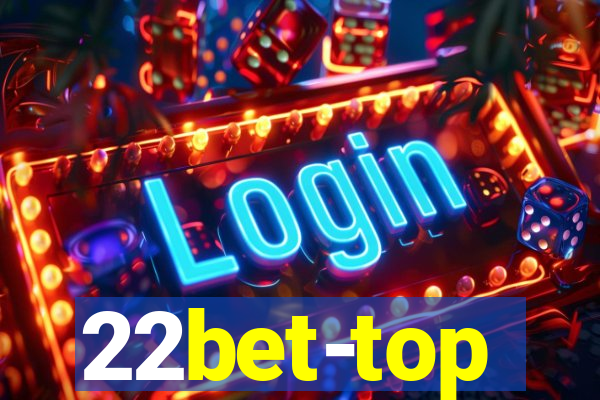 22bet-top