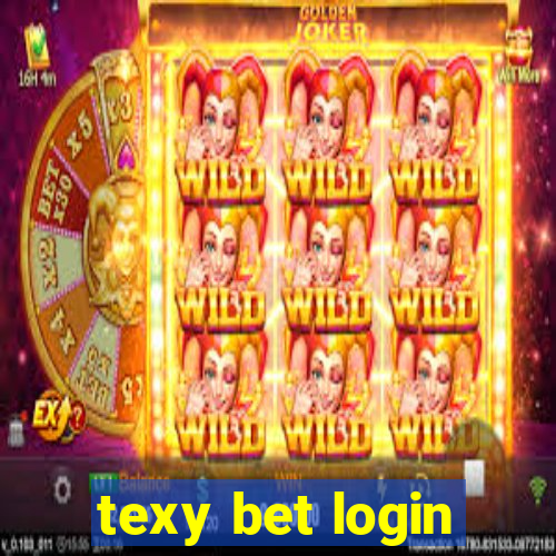 texy bet login