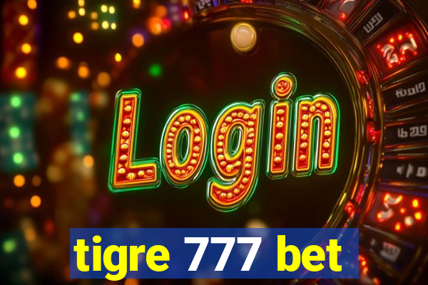 tigre 777 bet