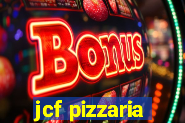 jcf pizzaria