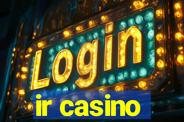 ir casino