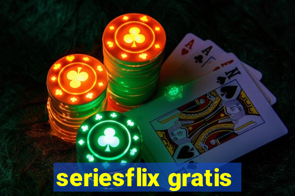 seriesflix gratis