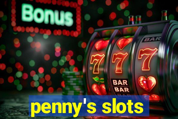 penny's slots