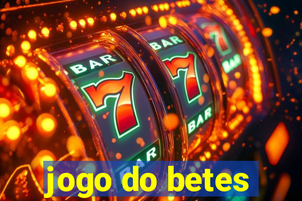 jogo do betes