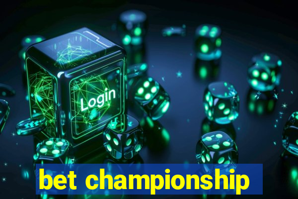 bet championship