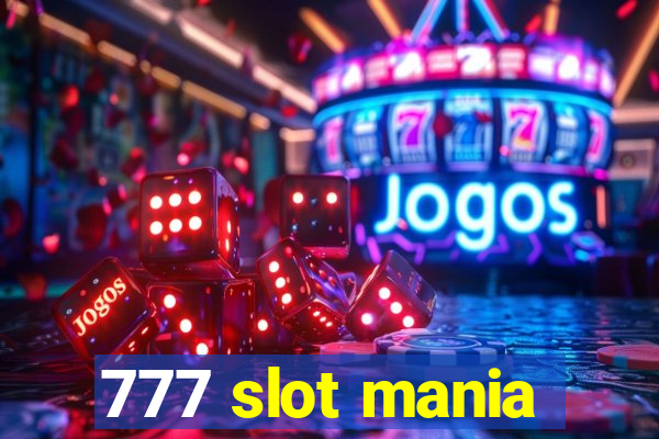 777 slot mania