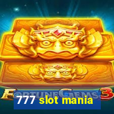 777 slot mania