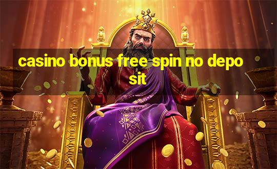 casino bonus free spin no deposit