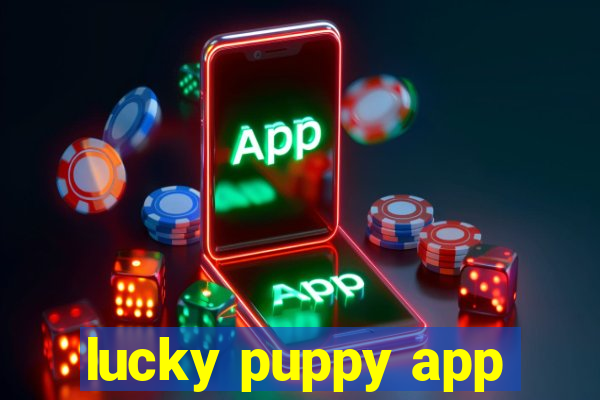 lucky puppy app