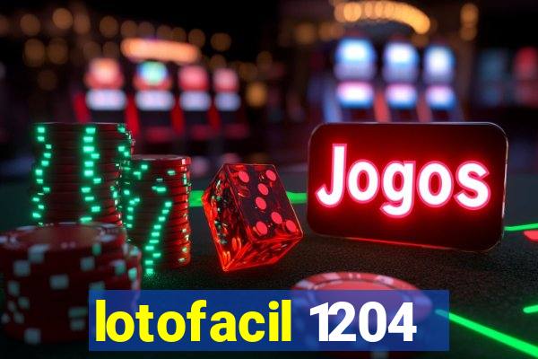 lotofacil 1204