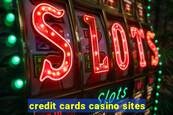 credit cards casino sites