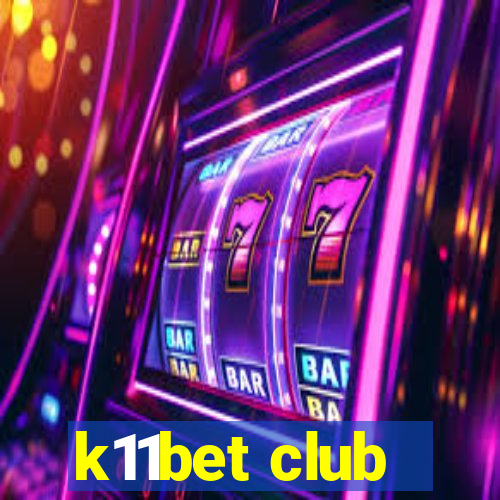 k11bet club