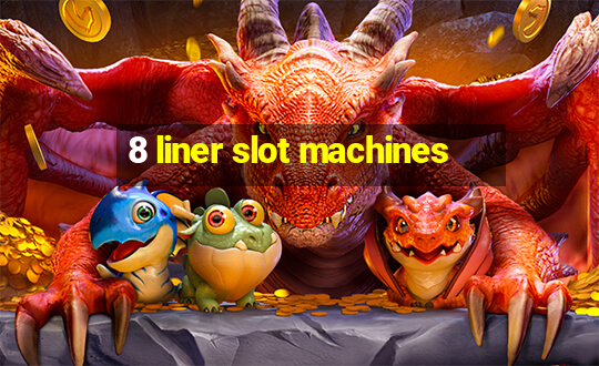 8 liner slot machines