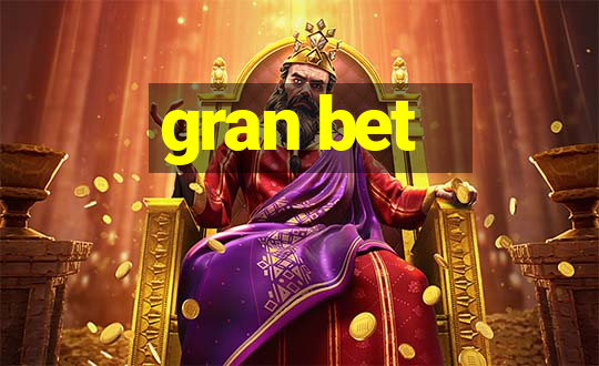 gran bet