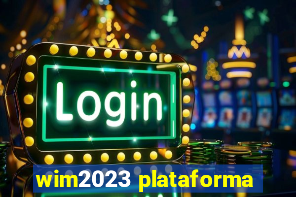 wim2023 plataforma