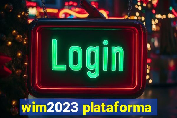 wim2023 plataforma