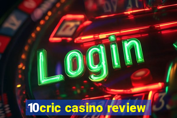 10cric casino review