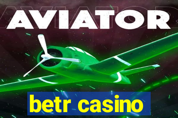 betr casino