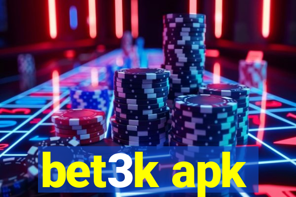 bet3k apk